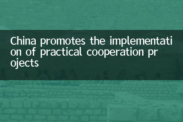La Cina promuove l'attuazione di progetti di cooperazione pratica